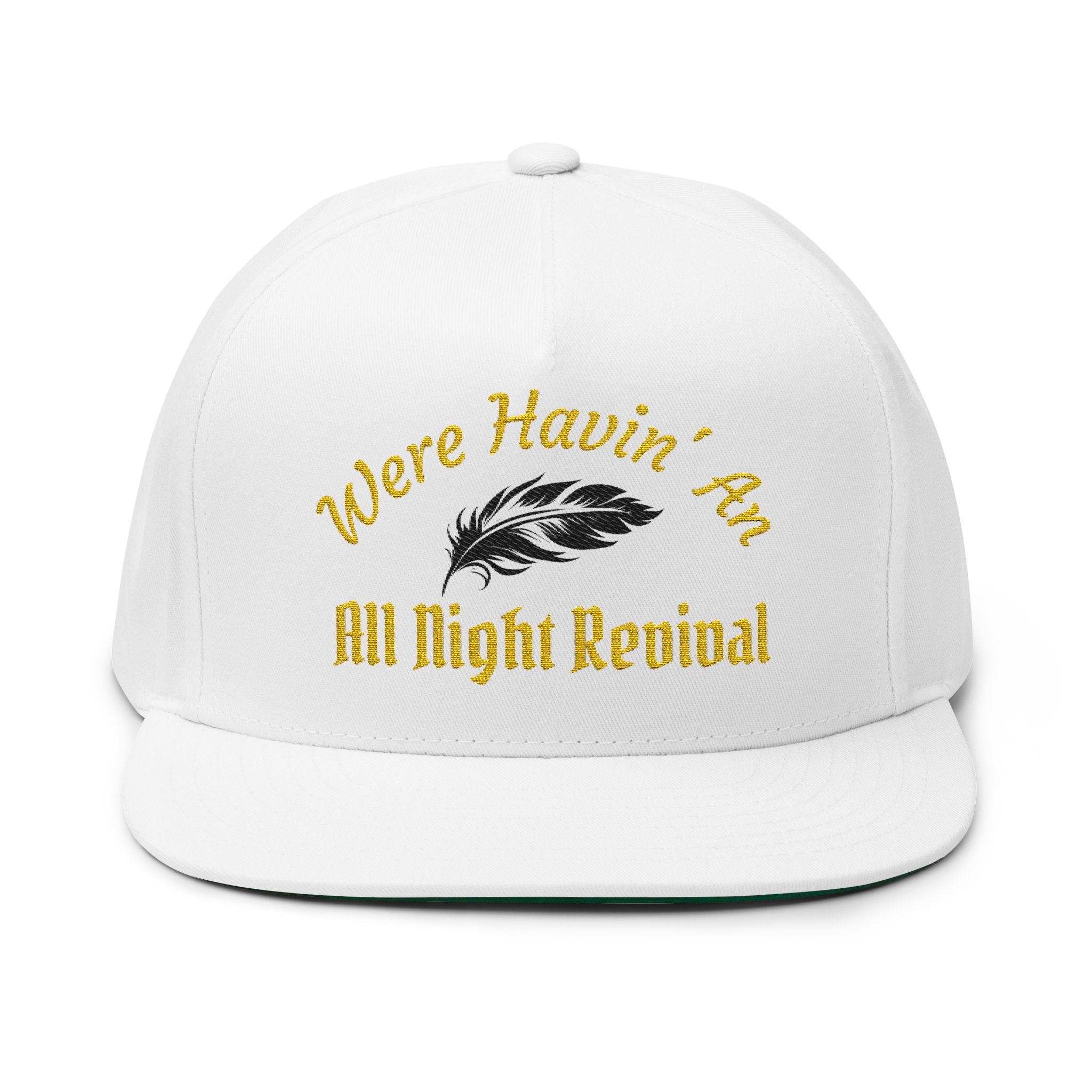 "We’re Havin’ An All Night Revival" Embroidered Flat Bill Cap