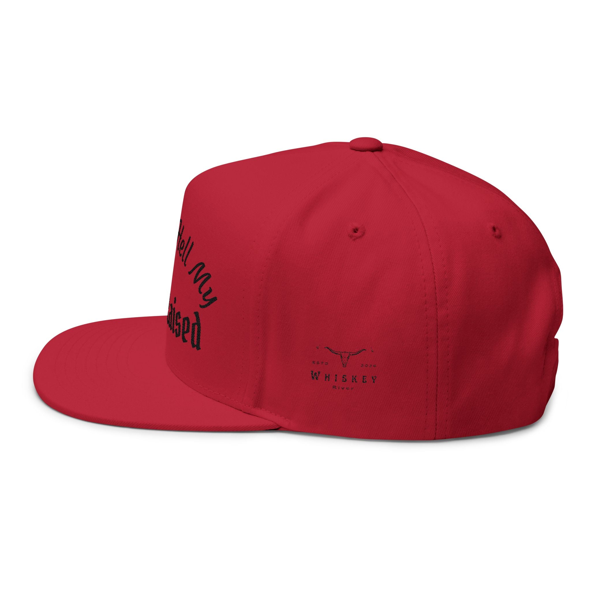 Embroidered Flat Bill Cap — "The Only Hell My Mama Raised" Trucker Hat